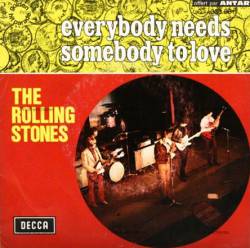 The Rolling Stones : Everybody Needs Somebody to Love